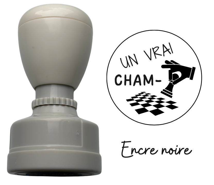 Étampe " Un vrai " Cham-pion "