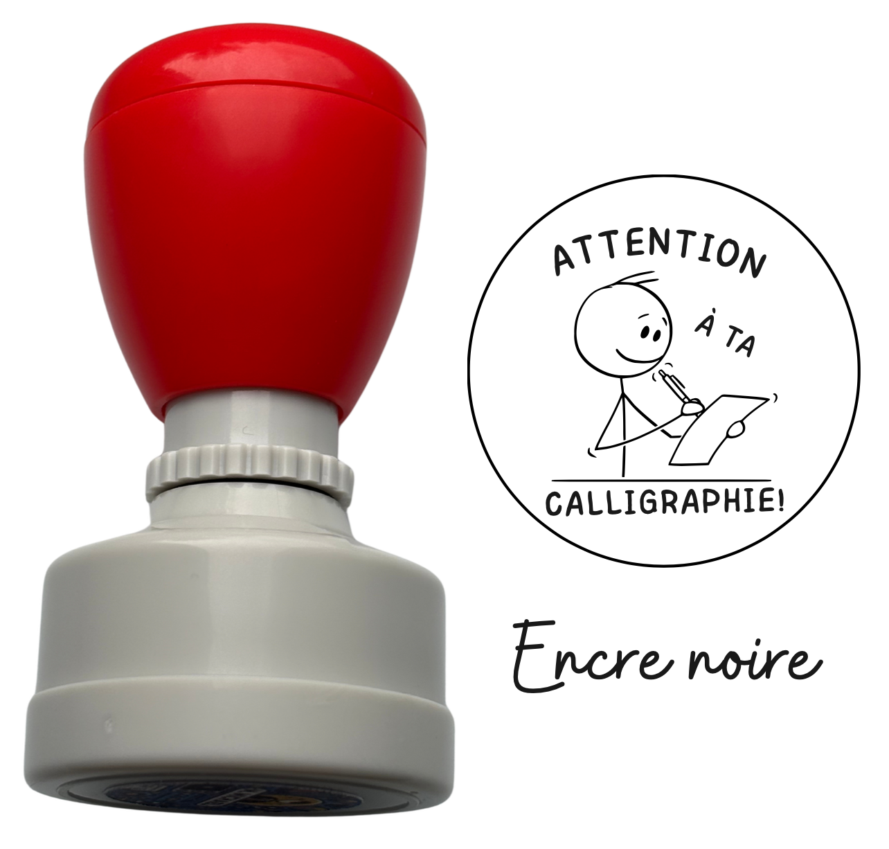 Étampe " Attention à ta calligraphie "