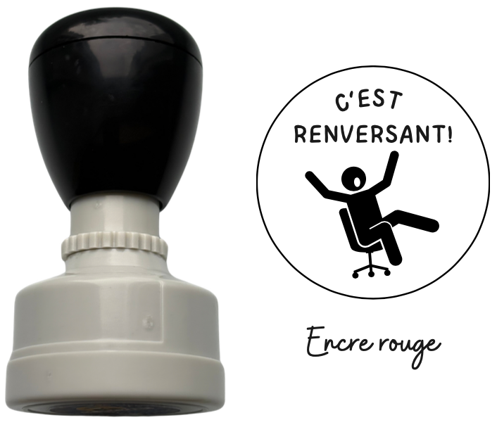 Étampe " C'est renversant! "