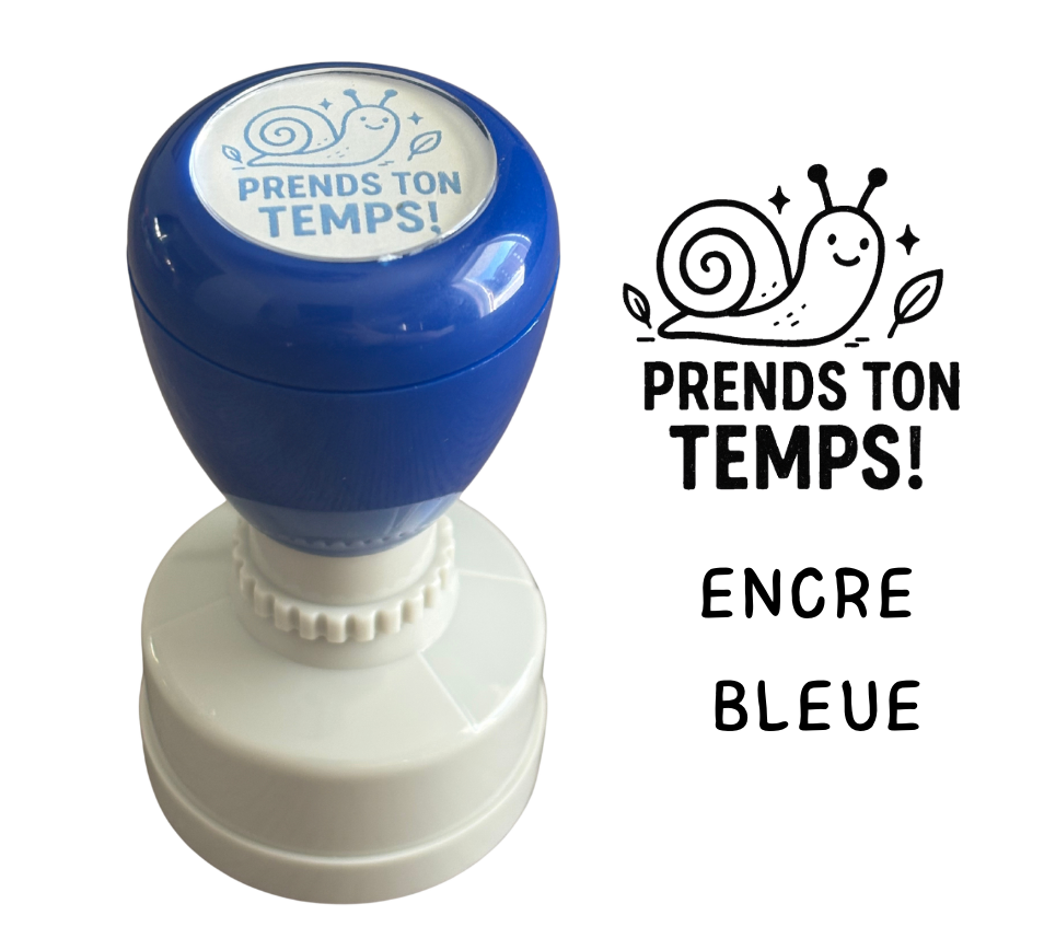 Prends ton temps!