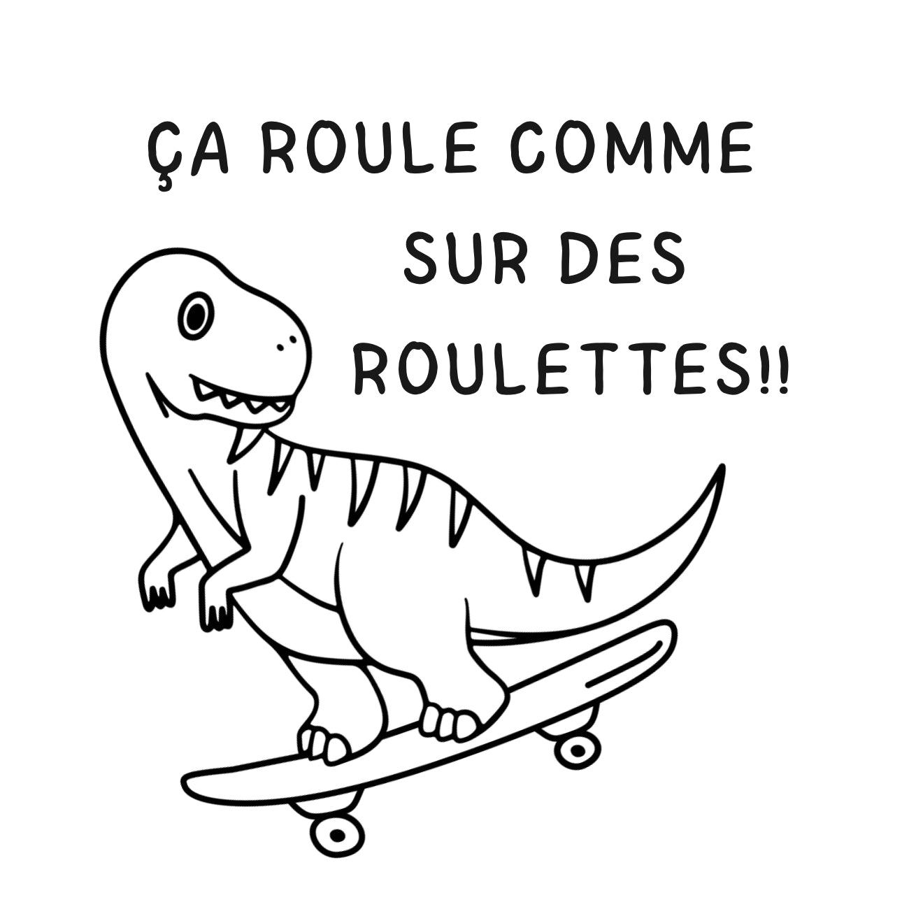 Étampe " ça roule comme sur des roulettes "